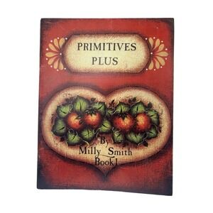 Primitives Plus Book 1 Milly Smith Tole Decorative Painting Patterns 1978